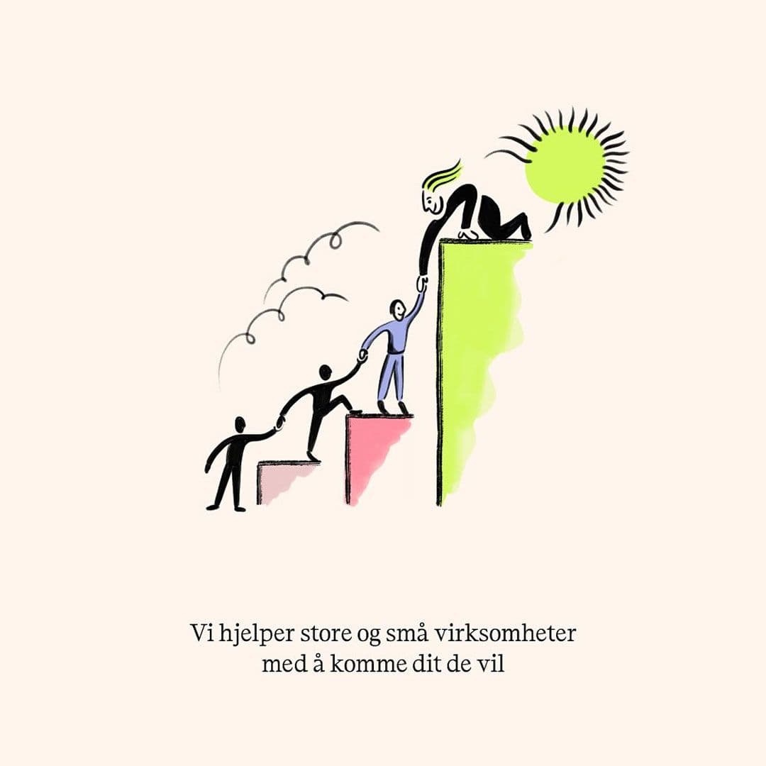 Illustration av personer som hjälper varandra upp för flera trappsteg. Med texten "Vi hjelper store og små virksomheter med å komme dit de vil"